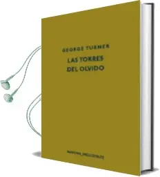Descargar AudioLibro Las Torres del Olvido de George Turner año 2018