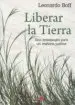 AudioLibro Liberar la Tierra: Una Teologia para un Mañana Posible de Leonardo Boff