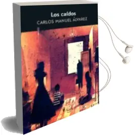 Descargar AudioLibro Los Caídos de Carlos Manuel Alvarez Rodriguez año 2018