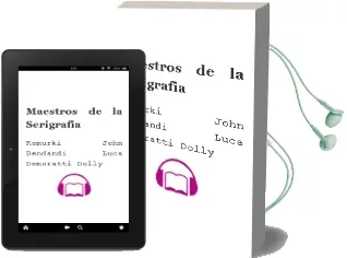 Descargar AudioLibro Maestros de la Serigrafia de Komurki John / Bendandi Luca / Demoratti Dolly año 2018