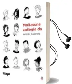 Descargar AudioLibro Maitasuna Zailegia da de Andres Guerrero año 2018