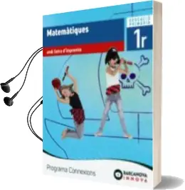 Descargar AudioLibro Matemàtiques 1º Educacion Primaria Libre de l Alumne. Lletra Imprempta Programa Connexions de Varios Autores año 2018