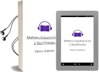 Descargar AudioLibro Matters - Industry B1/B2 2º Bachillerato de Varios Autores año 2018