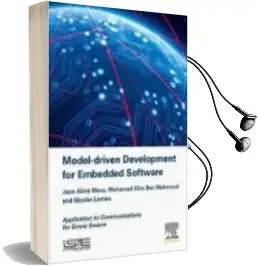 Descargar AudioLibro Model Driven Development for Embedded Software: Application to Communications for Drone Swarm de Jean Aime Maxa año 2018