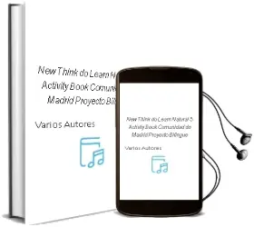 Descargar AudioLibro New Think do Learn Natural 5 Activity Book Comunidad de Madrid Proyecto Bilingue de Varios Autores año 2018