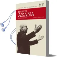 Descargar AudioLibro Obras Completas (Tomo Iii) Abril de 1931 - Septiembre de 1932 de Manuel Azaña año 2018