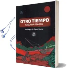 Descargar AudioLibro Otro Tiempo de Dsagan Raelana año 2018