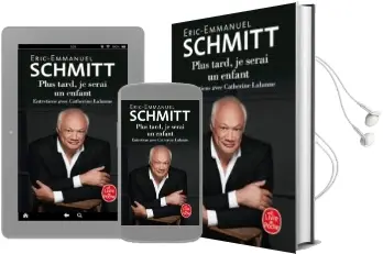Descargar AudioLibro Plus Tard je Serai un Enfant de Eric Emmanuel Schmitt año 2018