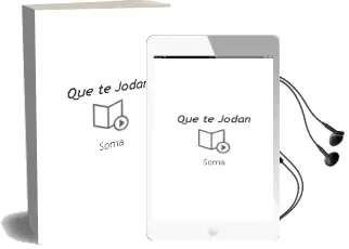 Descargar AudioLibro Que te Jodan de Soma año 2018