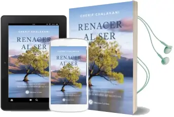 Descargar AudioLibro Renacer al Ser: Una Propuesta Terapeutica Inspirada en la Metafora del Nacimiento de Cherif Chalakani año 2018