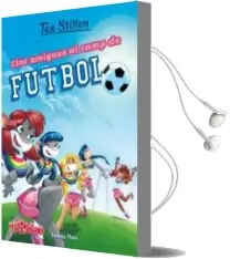 Descargar AudioLibro Tea Stilton Ratford 28: Cinc Amigues al Camp de Futbol de Tea Stilton año 2018