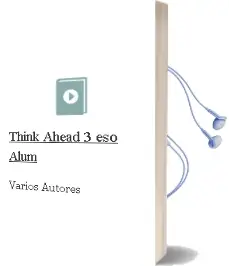 Descargar AudioLibro Think Ahead 3º eso Alum de Varios Autores año 2018