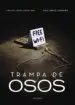 AudioLibro Trampa de Osos de Carlos Lopez Pagalday
