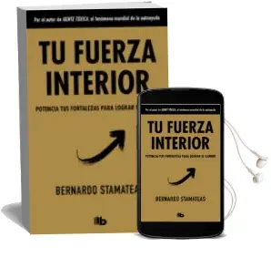 Descargar AudioLibro Tu Fuerza Interior de Bernardo Stamateas año 2018