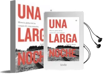 Descargar AudioLibro Una Larga Noche: Historia Global de los Campos de Concentración de Andrea Pitzer año 2018