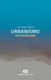 AudioLibro Urbanismo: Una Inmersión Rápida de Juli Esteban Noguera