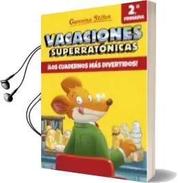 Descargar AudioLibro Vacaciones Superratonicas 2: ¡Los Cuadernos mas Divertidos! (de 2º a 3º Primaria) de Geronimo Stilton año 2018