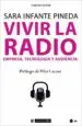 AudioLibro Vivir la Radio: Empresa, Tecnologia y Audiencia de Sara Infante Pineda