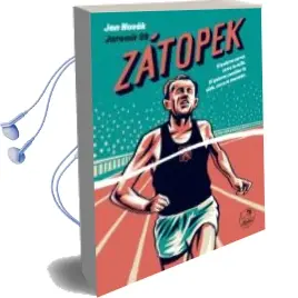 Descargar AudioLibro Zatopek: Si Quieres Correr, Corre la Milla. si Quieres Cambiar tu Vida, Corre la Maraton de Jan Novak año 2018