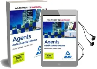 Descargar AudioLibro Agents de la Guardia Urbana de l Ajuntament de Barcelona: Prova Teorica Temari i Test de Varios Autores año 2018