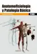AudioLibro Anatomofisiologia y Patologia Basica de Eva Brunat Y Judit Gimenez