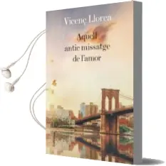 Descargar AudioLibro Aquell Antic Missatge de l Amor de Vicenç Llorca Berrocal año 2018