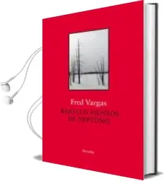 Descargar AudioLibro Bajo los Vientos de Neptuno de Fred Vargas año 2018