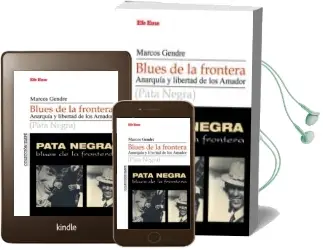 Descargar AudioLibro Blues de la Frontera: Anarquía y Libertada de los Amador de Marcos Blanco Gendre año 2018