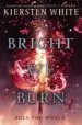 AudioLibro Bright we Burn de Kiersten White