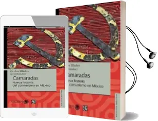 Descargar AudioLibro Camaradas: Nueva Historia del Comunismo en México de Carlos Illades año 2018