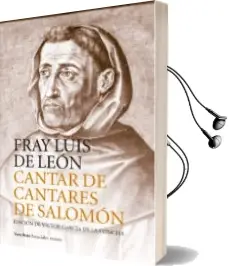 Descargar AudioLibro Cantar de Cantares de Salomon de Fray Luis De Leon año 2018