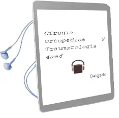 Descargar AudioLibro Cirugía Ortopédica y Traumatología 4Aed de Delgado año 2018