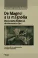 AudioLibro De Magnol a la Magnolia: Diccionario Historico de Deonomastica de Consuelo Garcia Gallarin