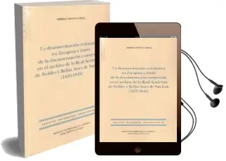 Descargar AudioLibro Desamortización Eclesiástica en Zaragoza a Través de la Documenta Ción de Wifredo Rincon Garcia año 2018