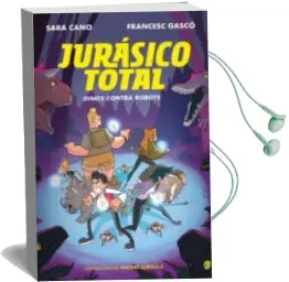Descargar AudioLibro Dinos Contra Robots (Serie Jurasico Total 2) de Sara Cano año 2018