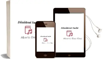 Descargar AudioLibro Dissident Suite de Alberto Diaz Diaz año 2018
