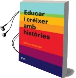 Descargar AudioLibro Educar i Créixer amb Històries de Debora Chomski año 2018