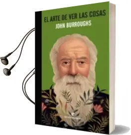 Descargar AudioLibro El Arte de ver las Cosas de John Burroughs año 2018