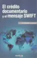 AudioLibro El Credito Documentario y el Mensaje Swift de Luis Sánchez Cañizares