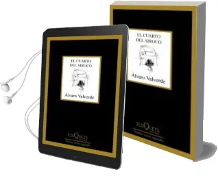 Descargar AudioLibro El Cuarto del Siroco de Alvaro Valverde año 2018