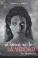 AudioLibro El Fantasma de la Verdad de Toni Montesinos