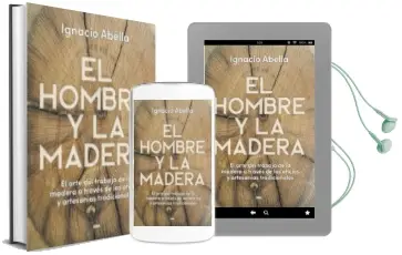 Descargar AudioLibro El Hombre y la Madera de Ignacio Abella Mina año 2018