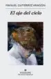 AudioLibro El ojo del Cielo de Manuel Gutierrez Aragon