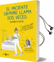 Descargar AudioLibro El Paciente Siempre Llama dos Veces de Enfermera Saturada año 2018