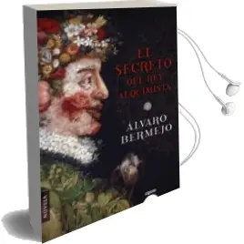 Descargar AudioLibro El Secreto del rey Alquimista de Alvaro Bermejo año 2018