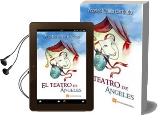 Descargar AudioLibro El Teatro de Angeles de Angeles Vadillo Barbado año 2018