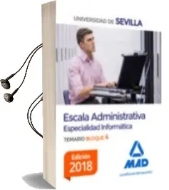 Descargar AudioLibro Escala Administrativa (Especialidad Informática) de la Universidad de Sevilla. Bloque iv. Temario de Varios Autores año 2018