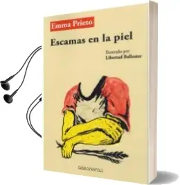 Descargar AudioLibro Escamas en la Piel de Emma Prieto Rubio año 2018