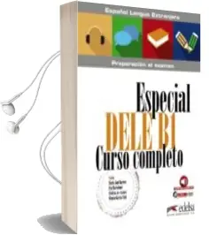Descargar AudioLibro Especial Dele b1: Curso Completo de Monica Maria García Viño Sanchez año 2018