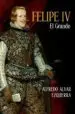 AudioLibro Felipe iv: El Grande de Alfredo Alvar Ezquerra